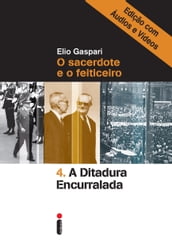 A ditadura encurralada Edição com áudios e vídeos