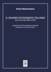 Il divario economico italiano. Nord e Sud dal 1860 al 1992