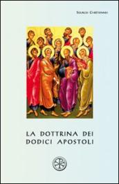 La dottrina dei dodici apostoli. Didaché