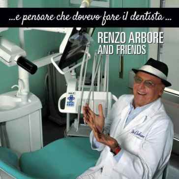 ...e pensare che dovevo fare il dentista - Renzo Arbore