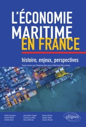 L économie maritime en France : histoire, enjeux, perspectives