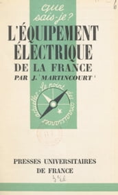 L équipement électrique de la France