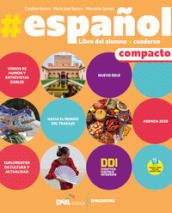 #español. Compacto. Con Libro del alumno y cuaderno #gramática. Per le Scuole superiori. Con e-book. Con espansione online. Con DVD-ROM