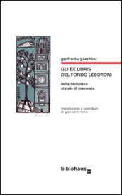 Gli exlibris del fondo Leboroni della Biblioteca statale di Macerata