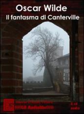 Il fantasma di Canterville. Audiolibro. CD Audio