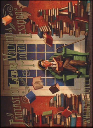 I fantastici libri volanti di Mr. Morris Lessmore. Ediz. illustrata - William Joyce - Joe Bluhm