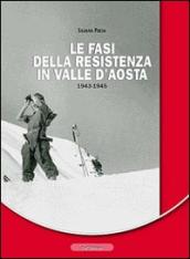 Le fasi della resistenza in Valle d Aosta 1943-1945