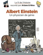Le fil de l Histoire raconté par Ariane & Nino - Albert Einstein