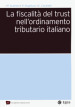 La fiscalità del trust nell ordinamento tributario italiano