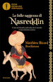 La folle saggezza di Nasreddin. Come la filosofia sufi svela che il mondo è uno scherzo cosmico