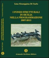 I fondi strutturali in Sicilia nella programmazione 2007-2013