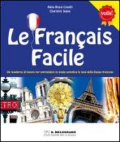 Le français facile. Per la Scuola elementare