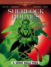 Il genio della fuga. Sherlock Holmes contro Harry Houdini