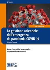 La gestione aziendale dell emergenza da pandemia COVID-19