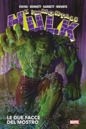 L immortale Hulk. Vol. 1: Le due facce del mostro