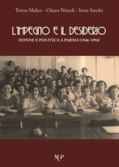 L impegno e il desiderio. Donne e politica a Parma (1946-1994)