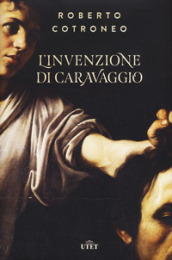 L invenzione di Caravaggio. Con ebook