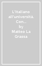 L italiano all università. Con CD Audio. 1: A1-A2