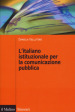L italiano istituzionale per la comunicazione pubblica