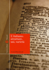 L italiano: strutture, usi, varietà