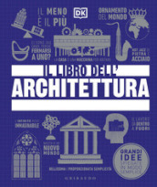 Il libro dell architettura. Ediz. illustrata