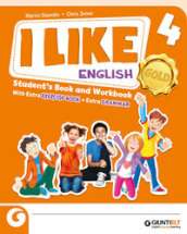 I like English. Gold. With Student s book, Active book, Starter book, Exercise book, My first English grammar 4/5. Con e-book. Con espansione online. Vol. 1