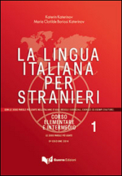 La lingua italiana per stranieri. Corso elementare ed intermedio. 1.