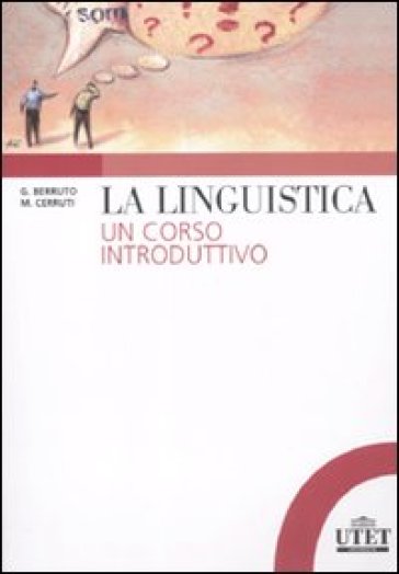 La linguistica. Un corso introduttivo - Massimo Cerruti - Gaetano Berruto