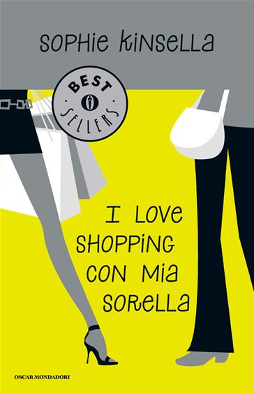 I love shopping con mia sorella - Sophie Kinsella