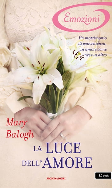 La luce dell'amore (I Romanzi Oro) - Mary Balogh
