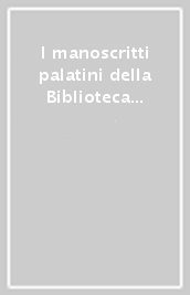I manoscritti palatini della Biblioteca Nazionale Centrale di Firenze. 2.