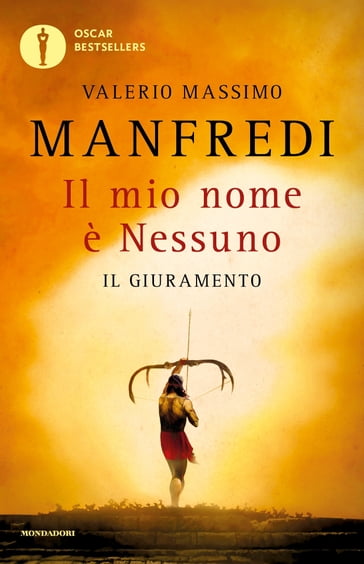 Il mio nome è Nessuno - 1. Il giuramento - Valerio Massimo Manfredi