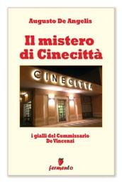 Il mistero di Cinecittà - I gialli del Commissario De Vincenzi