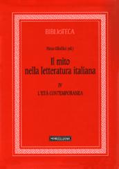 Il mito nella letteratura italiana. 4.L età contemporanea