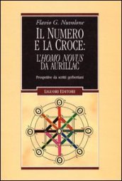 Il numero e la croce: l Homo Novus da Aurillac. Prospettive da scritti gerbertiani