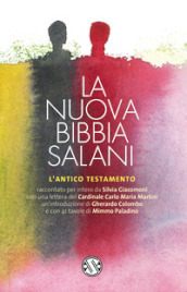 La nuova Bibbia Salani. L Antico Testamento. Nuova ediz.