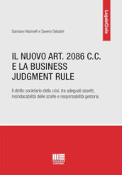 Il nuovo art. 2086 C.C. e la Business Judgment Rule