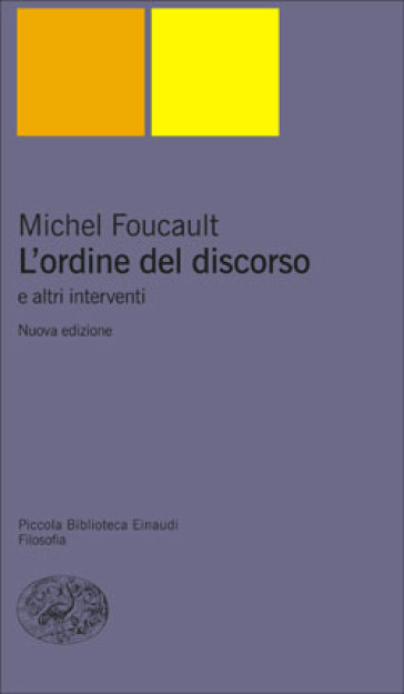 L'ordine del discorso e altri interventi - Michel Foucault