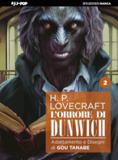 L orrore di Dunwich da H. P. Lovecraft. Vol. 2