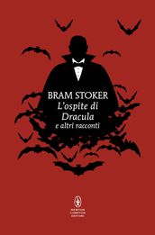 L ospite di Dracula e altri racconti