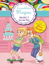 La pastelería mágica 4 - Fresas y secretos