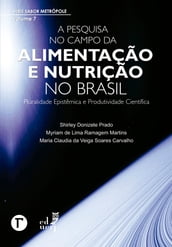 A pesquisa no campo da alimentação e nutrição no Brasil