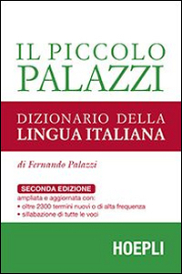 Il piccolo Palazzi. Dizionario della lingua italiana - Fernando Palazzi