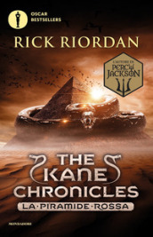 La piramide rossa. The Kane Chronicles. Vol. 1