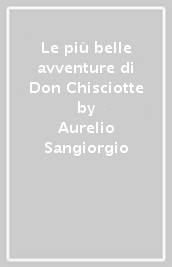 Le più belle avventure di Don Chisciotte