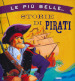 Le più belle storie di pirati. Ediz. a colori