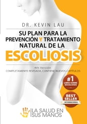Su plan para la prevención y tratamiento natural de la escoliosis (4ª edición)