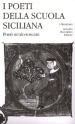 I poeti della Scuola siciliana. 3: Poeti siculo-toscani