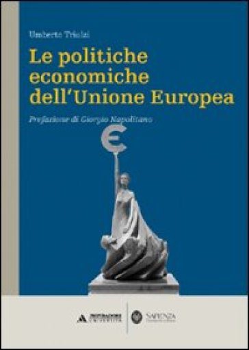 Le politiche economiche dell'Unione Europea - Umberto Triulzi