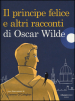 Il principe felice e altri racconti di Oscar Wilde